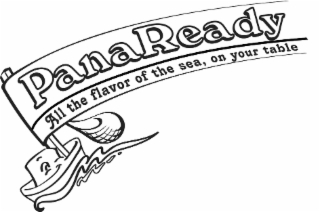 PANAREADY ALL THE FLAVOR OF THE SEA, ON YOUR TABLE