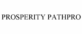 PROSPERITY PATHPRO