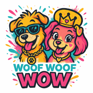 WOOF WOOF WOW