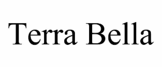 TERRA BELLA