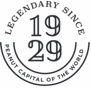 LEGENDARY SINCE 1929 PEANUT CAPITAL OF THE WORLD