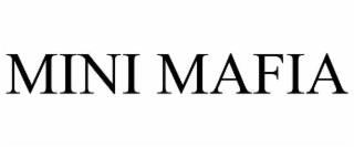 MINI MAFIA