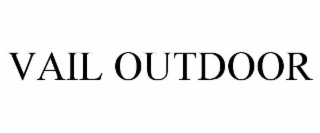 VAIL OUTDOOR