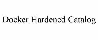 DOCKER HARDENED CATALOG