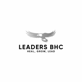 LEADERS BHC HEAL, GROW, LEAD