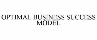 OPTIMAL BUSINESS SUCCESS MODEL