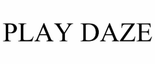 PLAY DAZE