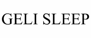 GELI SLEEP
