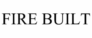FIRE BUILT