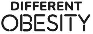 DIFFERENT OBESITY