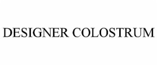 DESIGNER COLOSTRUM