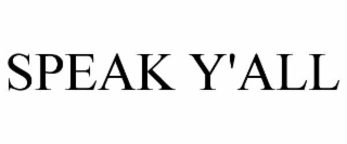 SPEAK Y'ALL