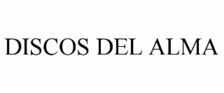 DISCOS DEL ALMA