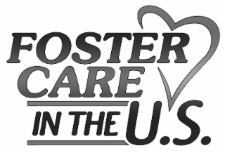 FOSTER CARE IN THE U.S.