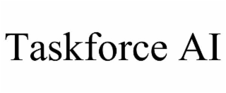 TASKFORCE AI
