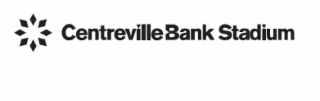 CENTREVILLE BANK STADIUM