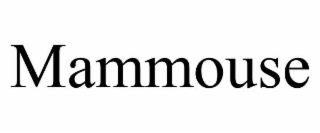MAMMOUSE