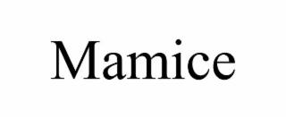 MAMICE