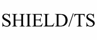 SHIELD/TS