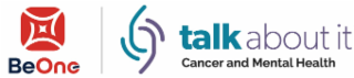 BEONE TALK ABOUT IT CANCER AND MENTAL HEALTH