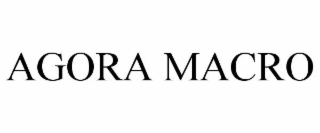 AGORA MACRO