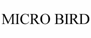 MICRO BIRD