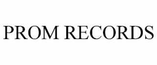 PROM RECORDS