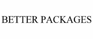BETTER PACKAGES