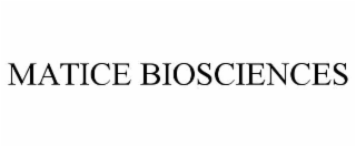 MATICE BIOSCIENCES