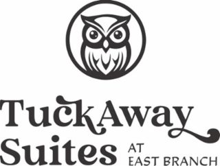 TUCKAWAY SUITES AT EAST BRANCH