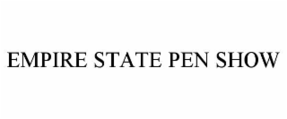 EMPIRE STATE PEN SHOW