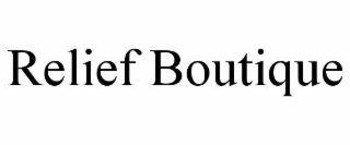 RELIEF BOUTIQUE