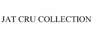JAT CRU COLLECTION