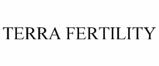 TERRA FERTILITY