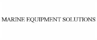 MARINE EQUIPMENT SOLUTIONS