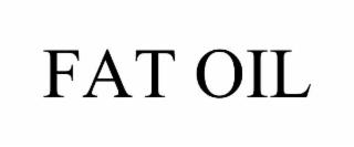 FAT OIL