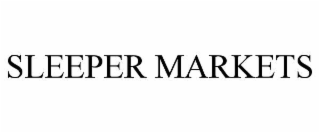 SLEEPER MARKETS
