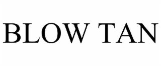BLOW TAN