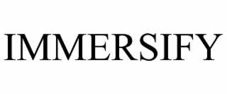 IMMERSIFY