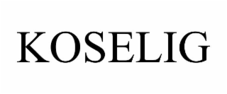 KOSELIG