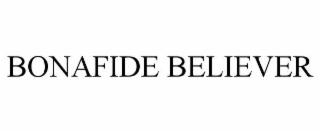 BONAFIDE BELIEVER
