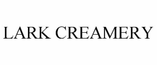 LARK CREAMERY