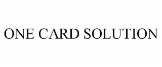 ONE CARD SOLUTION