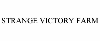 STRANGE VICTORY FARM