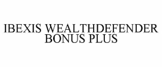 IBEXIS WEALTHDEFENDER BONUS PLUS