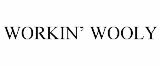 WORKIN’ WOOLY