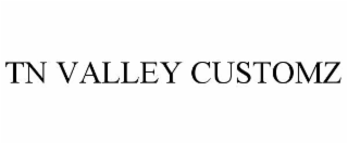 TN VALLEY CUSTOMZ