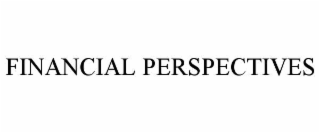 FINANCIAL PERSPECTIVES