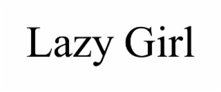 LAZY GIRL