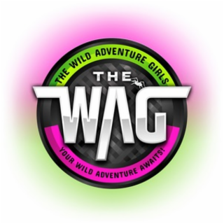 THE WAG THE WILD ADVENTURE GIRLS YOUR WILD ADVENTURE AWAITS!